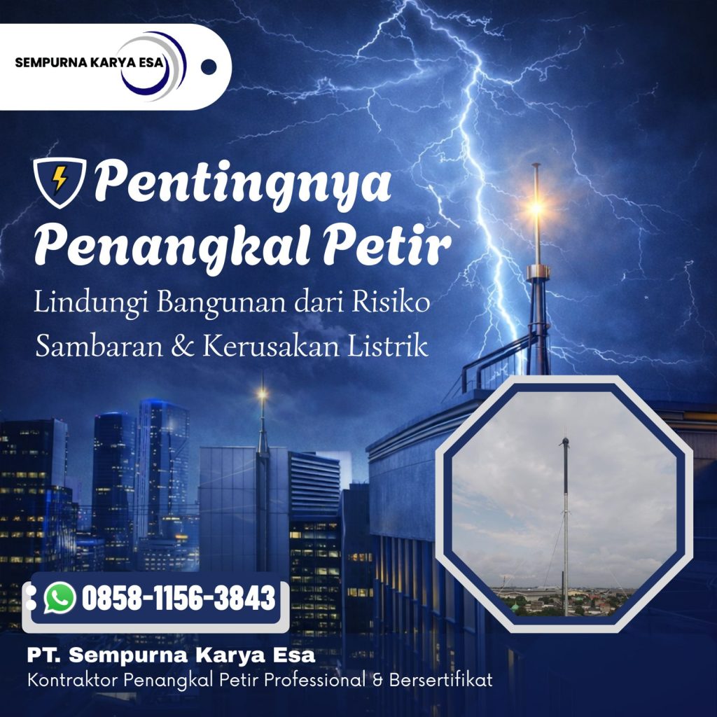 Pentingnya Penangkal Petir untuk Bangunan