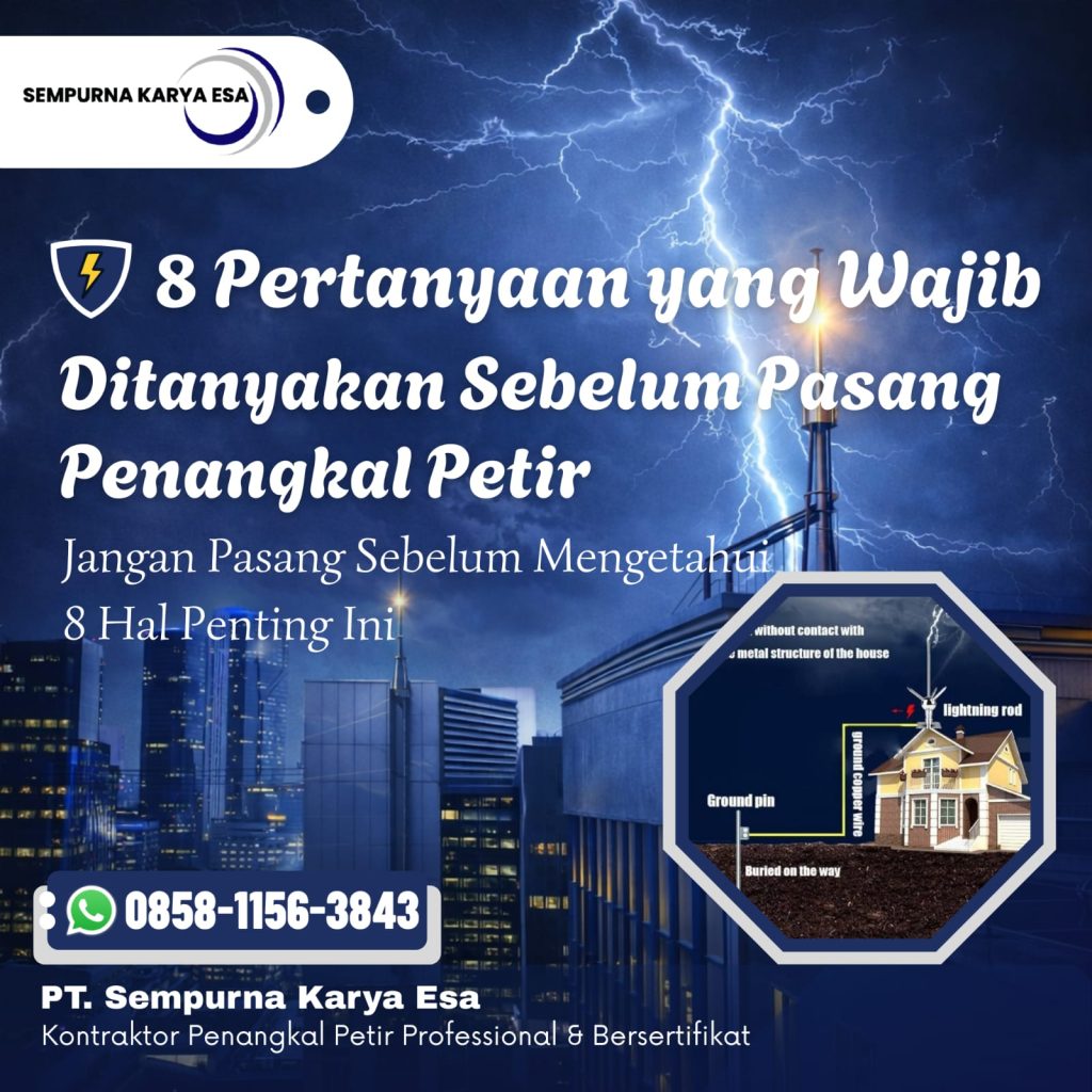 8 pertanyaan yang wajib ditanyakan sebelum pasang penangkal petir