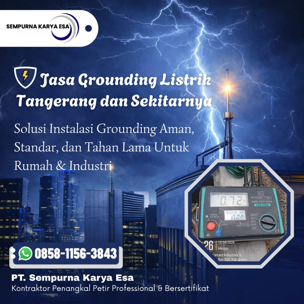 Jasa Grounding Listrik Tangerang dan Sekitarnya