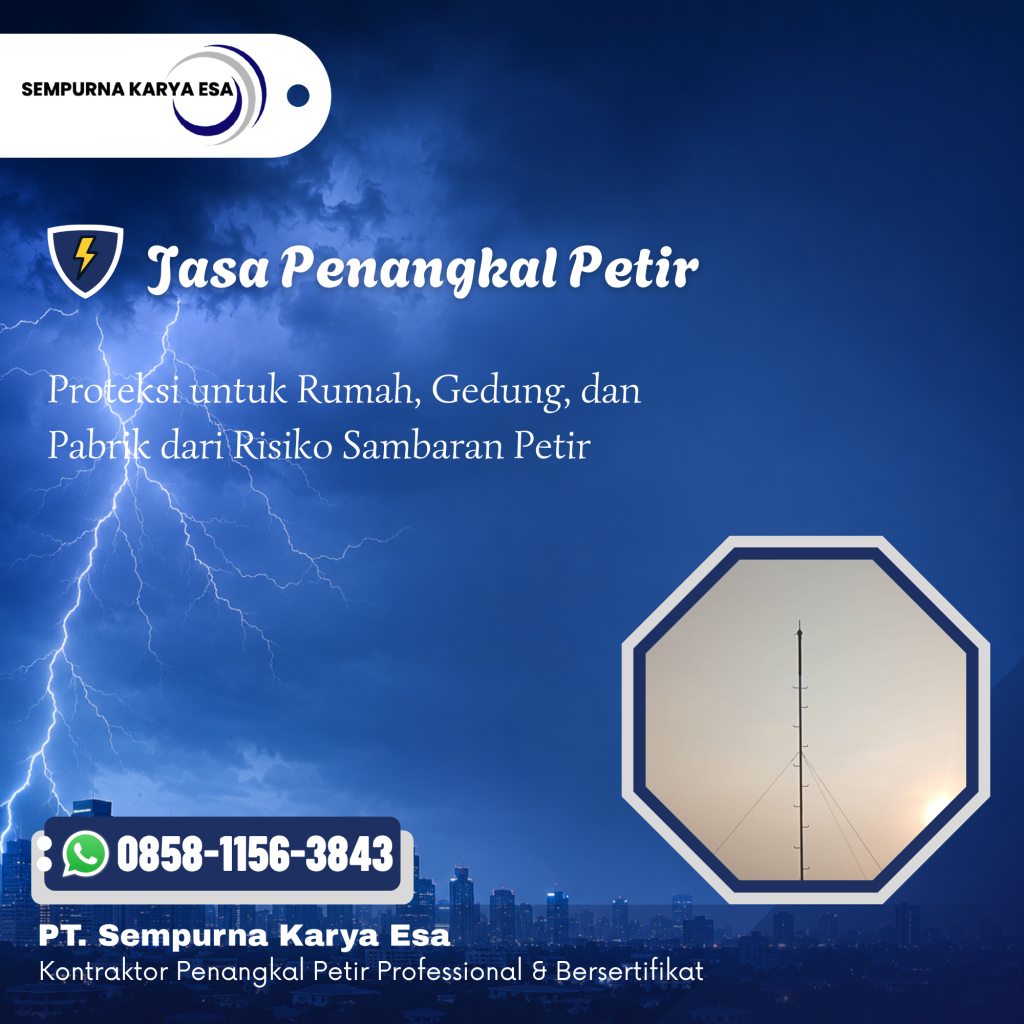 Jasa Penangkal Petir untuk Rumah, Gedung, dan Pabrik