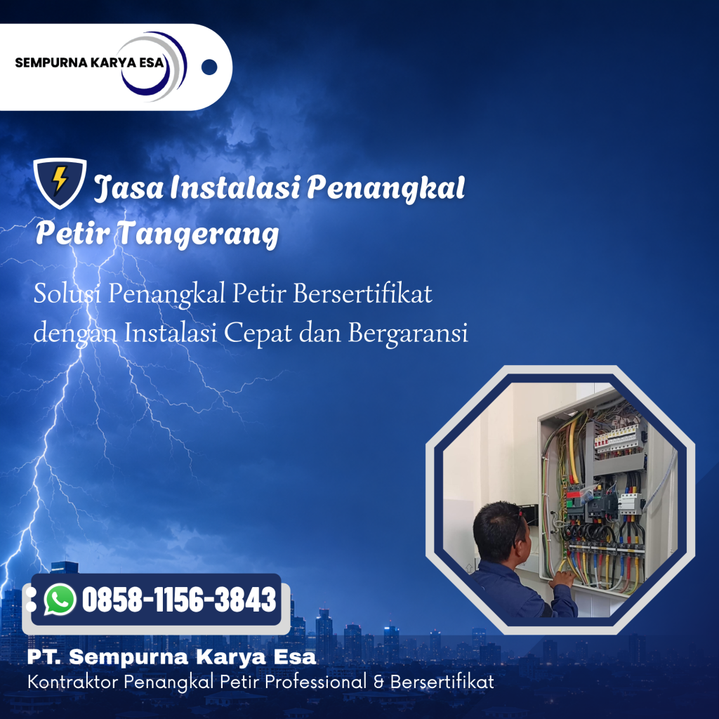 Jasa Instalasi Penangkal Petir Tangerang Resmi, Aman, dan Terpercaya
