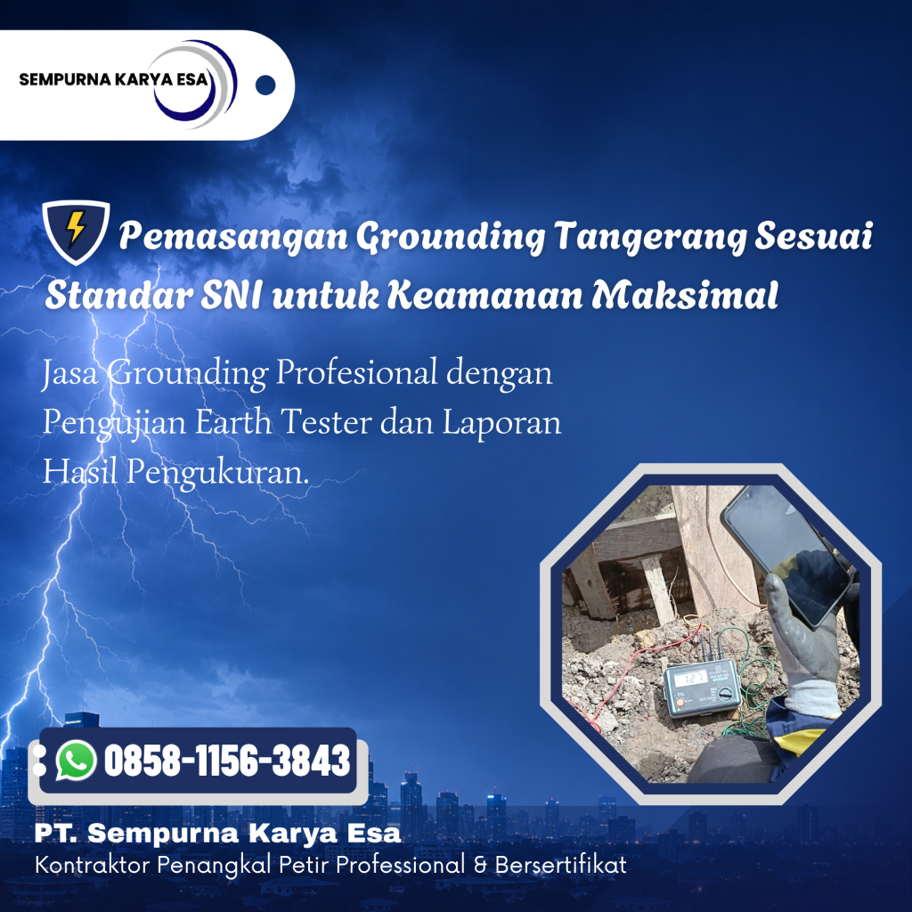 Pemasangan Grounding Tangerang Sesuai Standar SNI untuk Keamanan Maksimal
