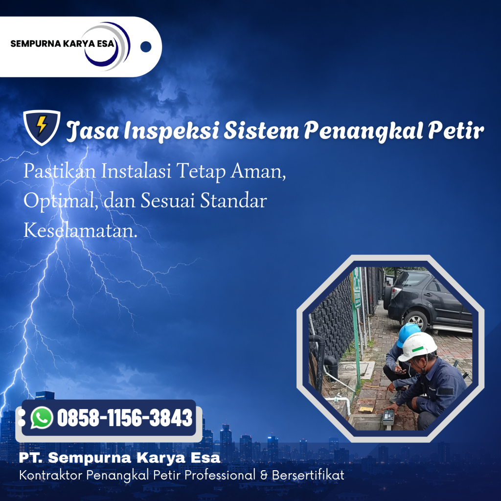 Jasa Inspeksi Sistem Penangkal Petir Profesional untuk Bangunan Anda