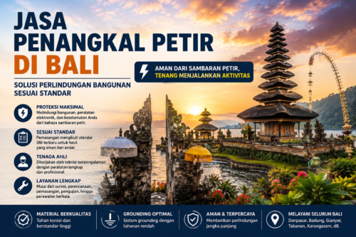 Jasa Penangkal Petir di Bali: Solusi Perlindungan Bangunan Sesuai Standar