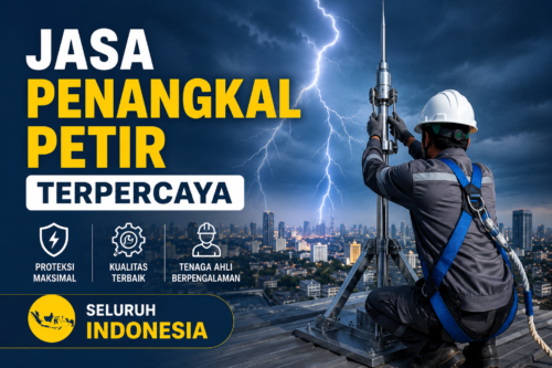 Jasa Penangkal Petir Terpercaya Melayani Seluruh Indonesia