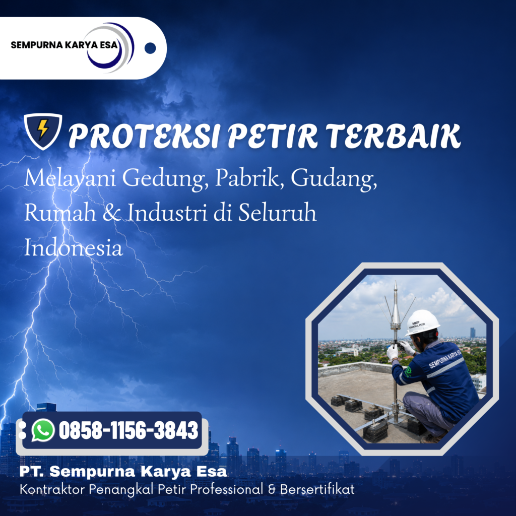 Jasa Penangkal Petir Terpercaya Melayani Seluruh Indonesia