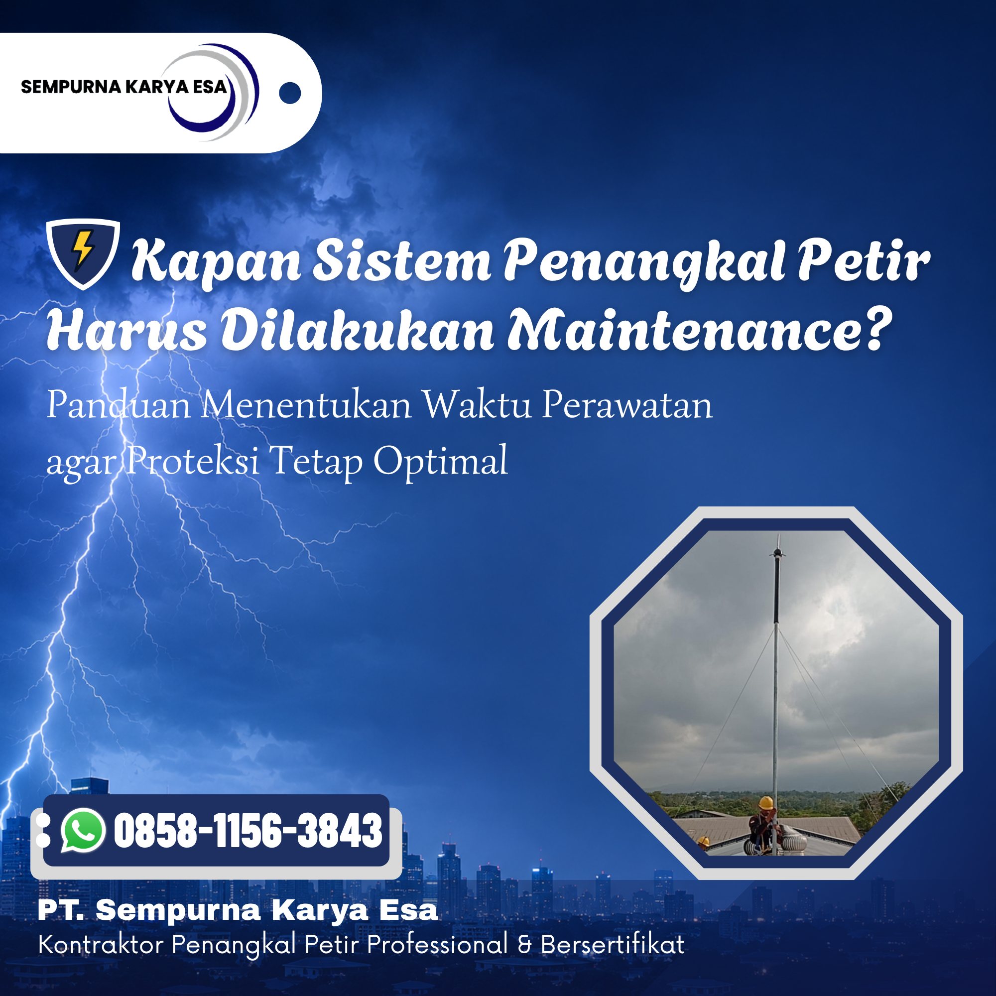 Kapan Sistem Penangkal Petir Harus Dilakukan Maintenance?