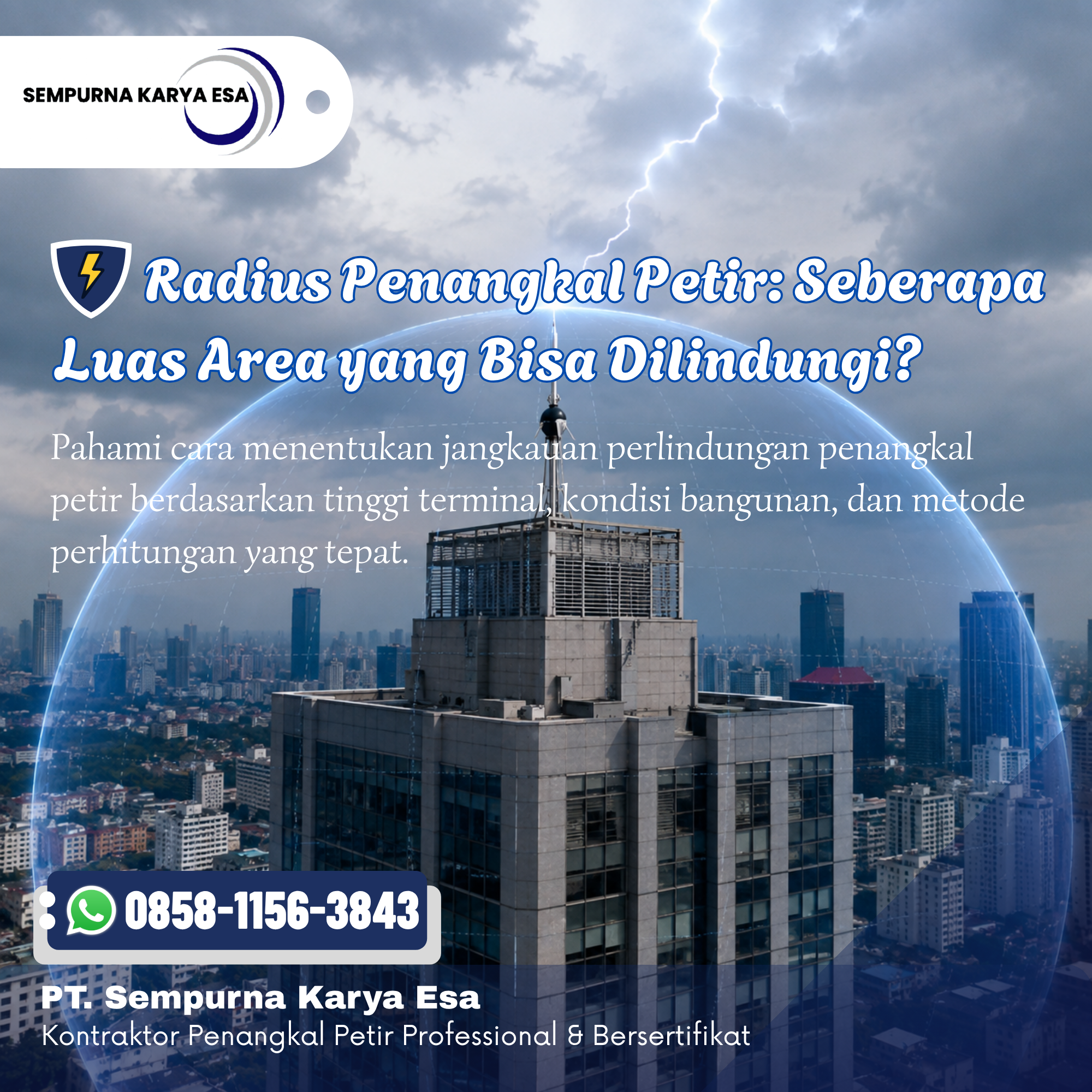 Radius Penangkal Petir dan Cara Menentukan Jangkauan Perlindungannya
