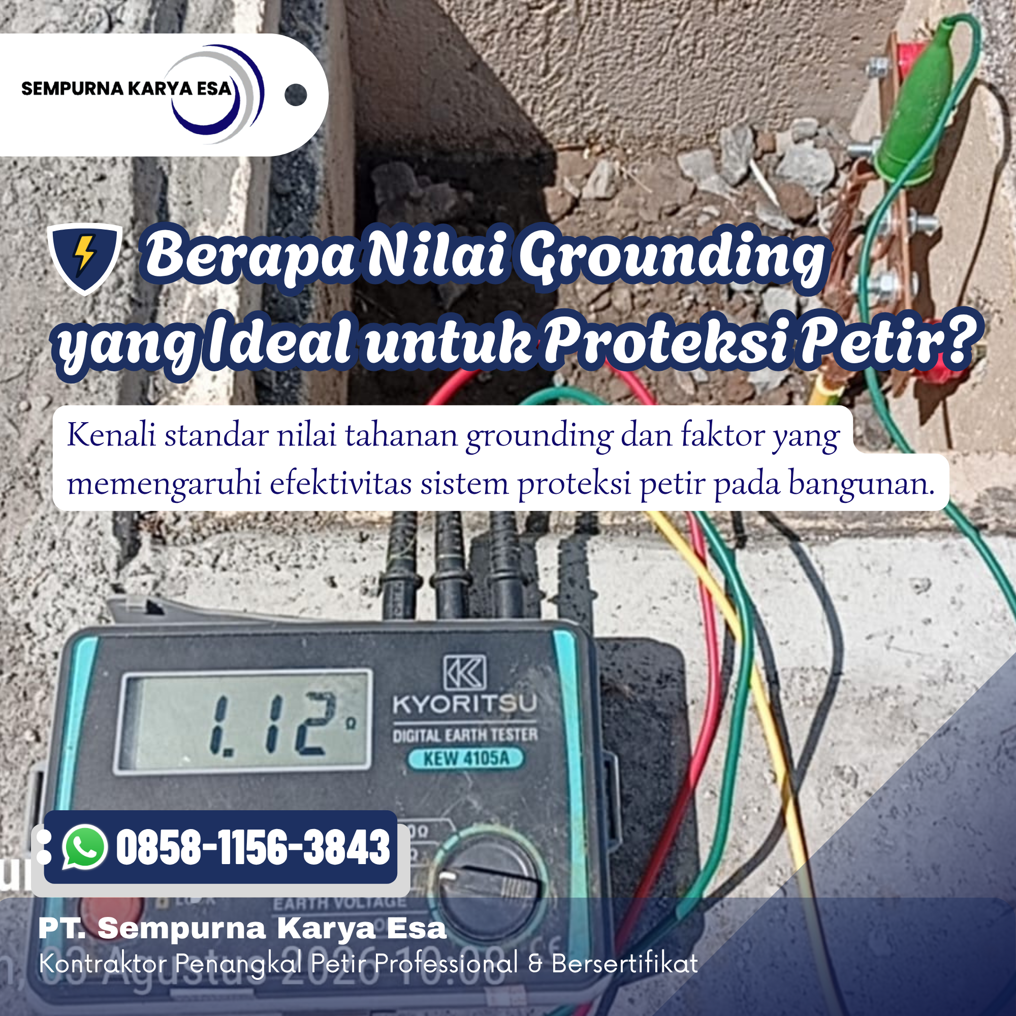 Berapa Nilai Grounding yang Ideal untuk Proteksi Petir?