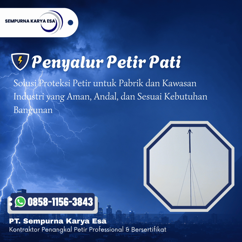 Penyalur Petir Pati untuk Pabrik dan Kawasan Industri
