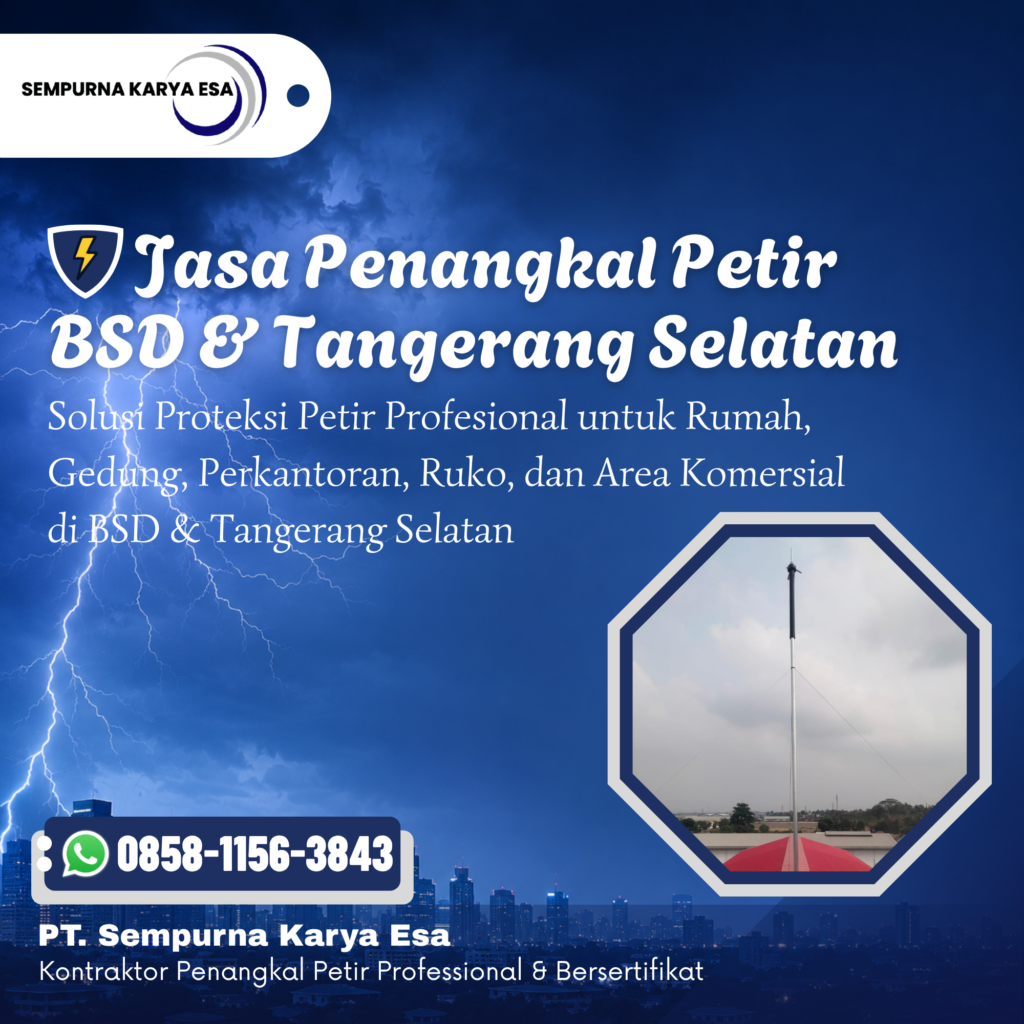 Jasa Penangkal Petir BSD dan Tangerang Selatan